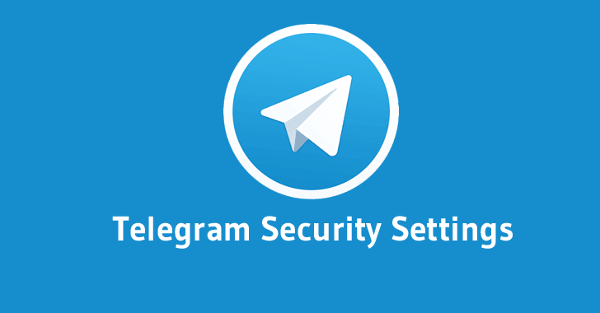 نکته‌های امنیتی تلگرام : چگونه حساب تلگرام خود را امن کنیم
